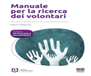 Manuale per la ricerca dei volontari di Valerio Melandri, edizione Maggioli 2012