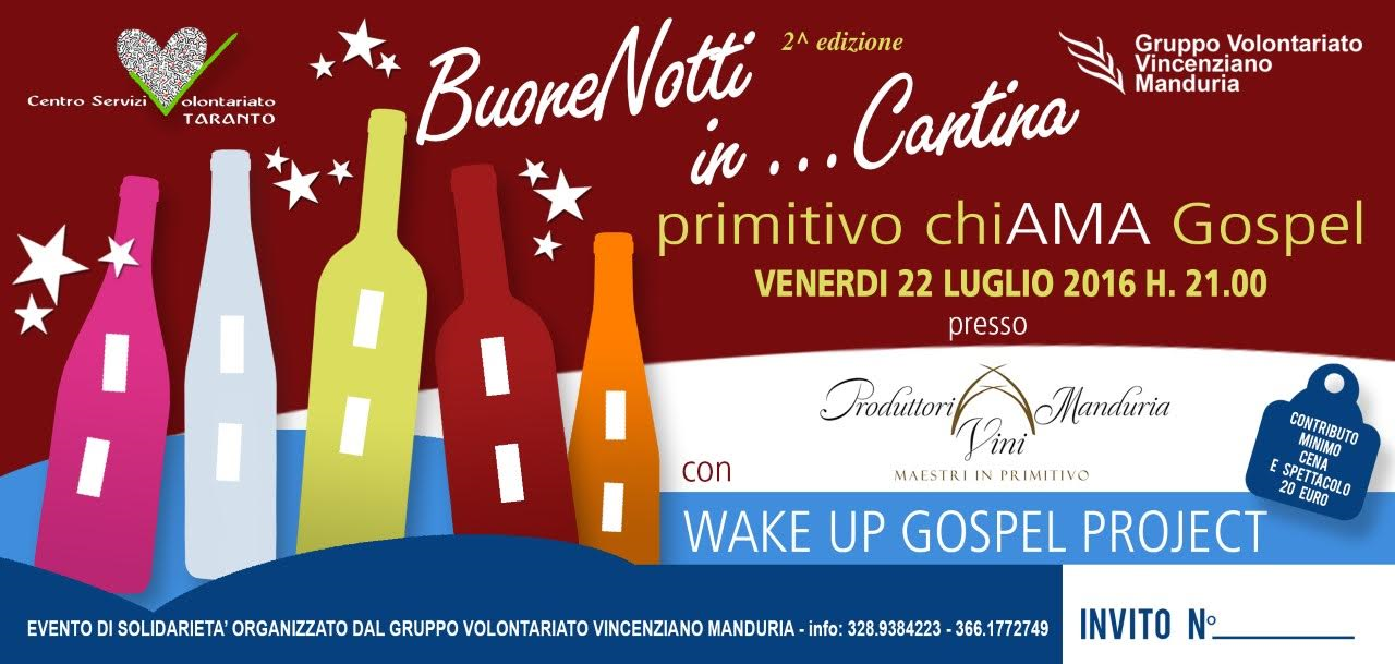 Buone notti in…Cantina 2^ ed. “Primitivo chiAMA Gospel