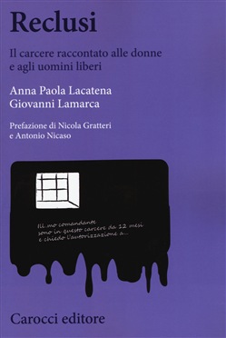 “Reclusi” a cura di Anna P. Lacatena e Giovanni Lamarca – Carocci Editore