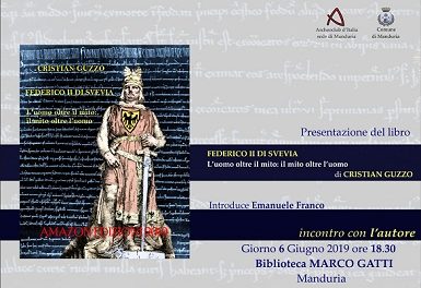 L’Archeoclub Manduria presenta il libro “Federico II di Svevia – L’uomo oltre il mito, il mito oltre l’uomo”.