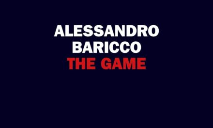 “The Game” di Alessandro Baricco – Einaudi Editore