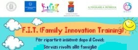 Al via il Progetto F.I.T. (Family Innovation Training)