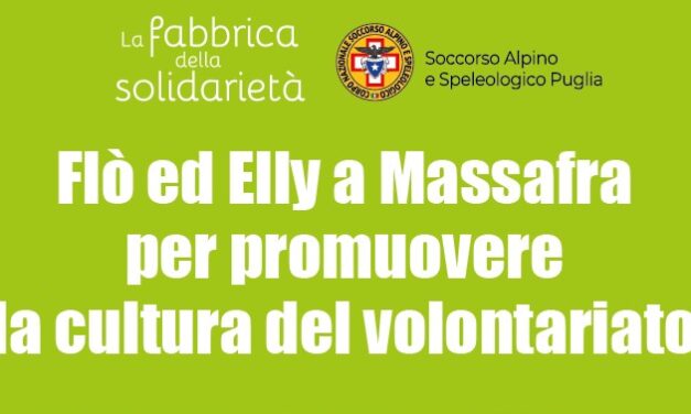 A Massafra Flò ed Elly per promuovere la cultura del volontariato!