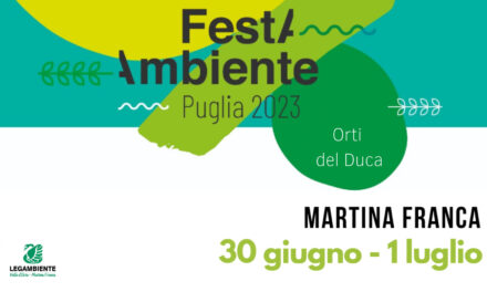 La terza tappa di “Festambiente” Puglia è a Martina Franca