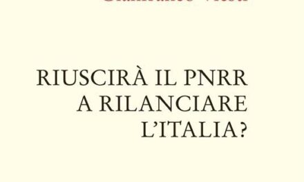 “Riuscirà il Pnrr a rilanciare l’Italia?” di Gianfranco Viesti – Donzelli Ed. 2023