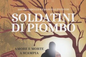 “Soldatini di piombo. Amore e morte a Scampia” di Davide Cerullo Ed. Becco Giallo, 2022