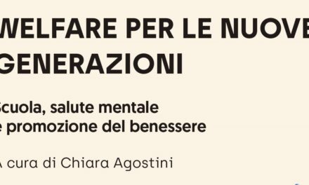 “Welfare per le nuove generazioni” a cura di Chiara Agostini – Asino d’oro ed.